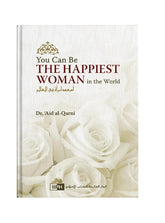 You Can Be The Happiest Woman In The World by A'id al-Qarni book KS